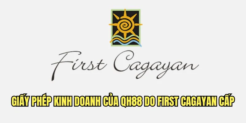 Giấy phép kinh doanh của QH88 được cấp bởi First Cagayan